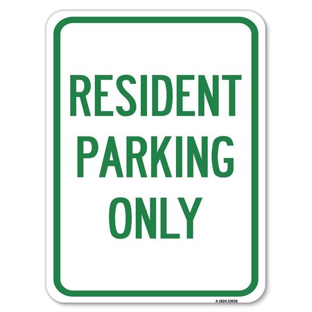 SIGNMISSION Reserved Parking Resident Parking Heavy-Gauge Alum Rust Proof Parking, 18" x 24", A-1824-23036 A-1824-23036